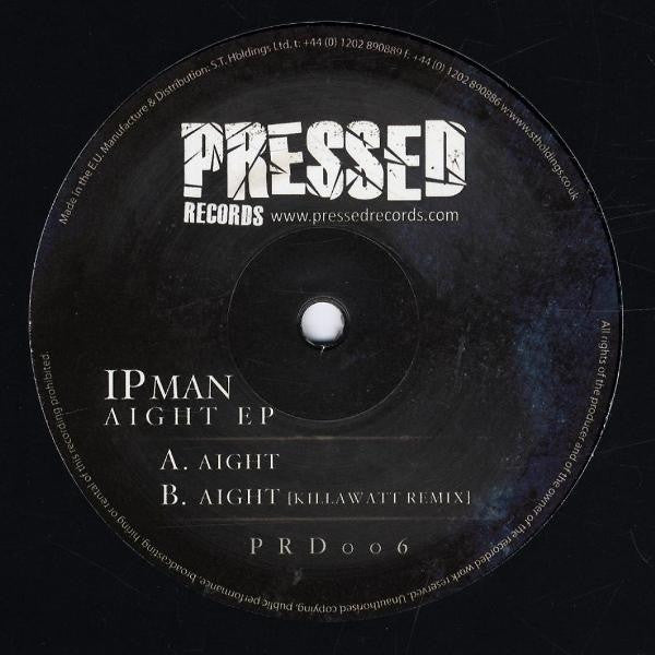 Ipman – Aight EP 12" Pressed Records – PRD006