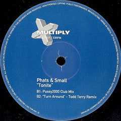 Phats & Small - Tonite 12" TMULTY57 Multiply Records