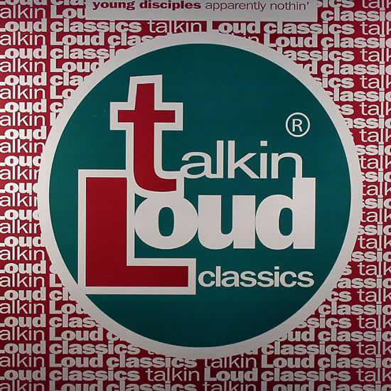 Young Disciples – Apparently Nothin' Talkin' Loud Classics – 982 962-7