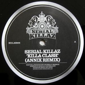 Serial Killaz, Upgrade – Killa Clash (Annix Remix) / Gunshots Serial Killaz – KILLAZ006