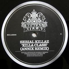 Serial Killaz, Upgrade – Killa Clash (Annix Remix) / Gunshots Serial Killaz – KILLAZ006