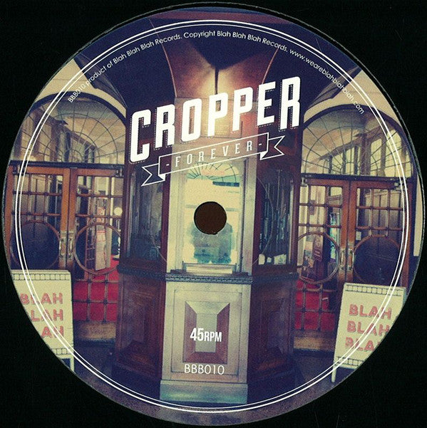 Cropper - Forever Blah Blah Blah Records BBB010