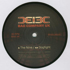 Bad Company UK - The Nine / Dogfight 12" Bad Taste Recordings – BTBCUK001
