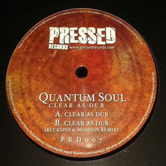 Quantum Soul – Clear As Dub 12" Pressed Records – PRD007