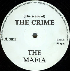 The Mafia - The Scene Of The Crime / 2nd Offence 12" BBH2 Mafia Records