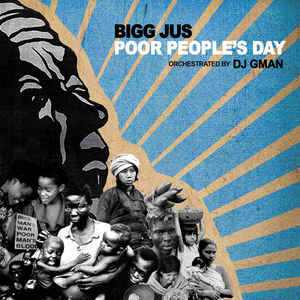 Bigg Jus – Poor People's Day Mush – MH239