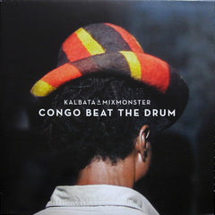Kalbata & Mixmonster – Congo Beat The Drum - Freestyle Records - FSRLP102