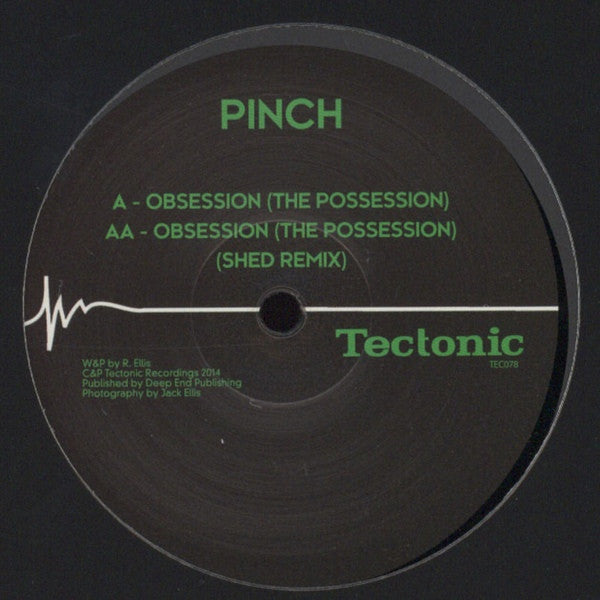 Pinch – Obsession (The Possession) 12" Tectonic – TEC078
