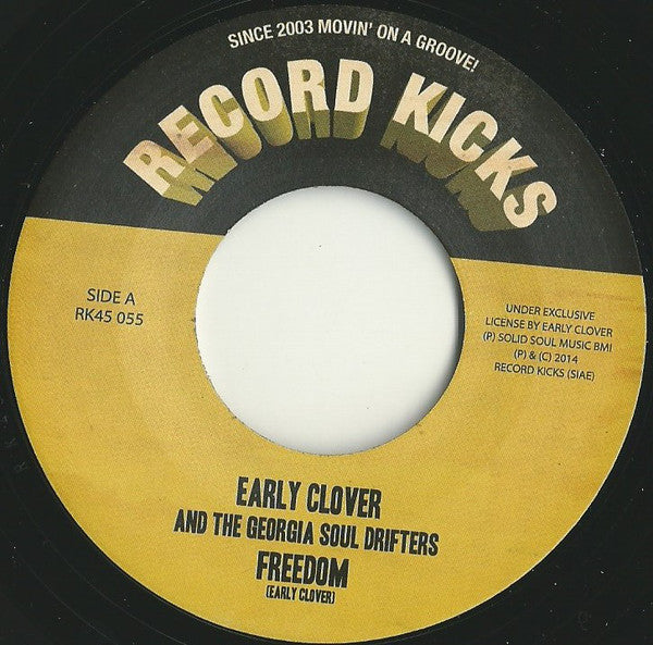 Early Clover & The Georgia Soul Drifters – Freedom / Think It Over - Record Kicks – RK45 055