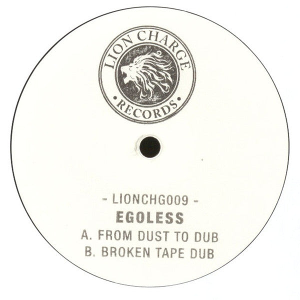 Egoless - From Dust To Dub / Broken Tape Dub 12" Lion Charge Records LIONCHG009