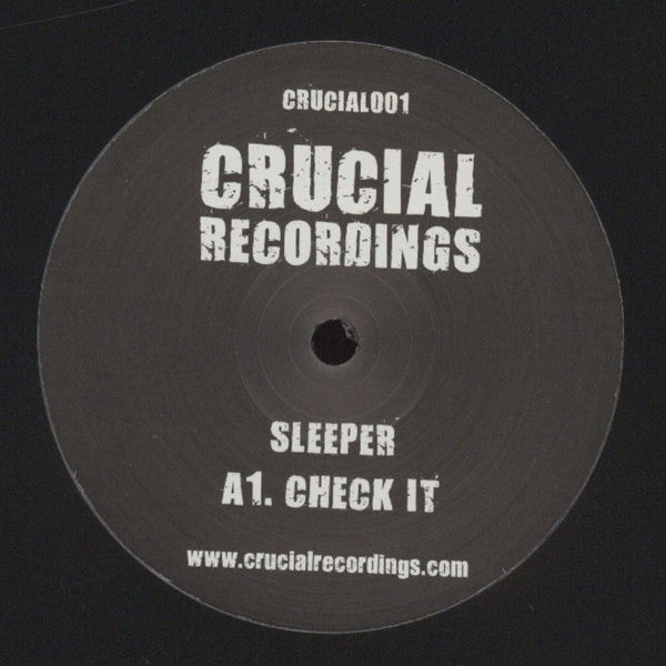 Sleeper - Check It 12" CRUCIAL001 Crucial Recordings