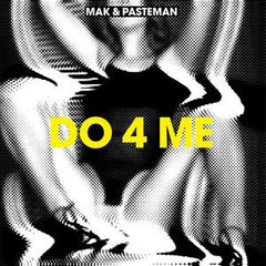Mak & Pasteman – Do 4 Me 12" Lobster Boy – LOB011
