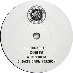 Compa - Kingdom / Bass Drum Version 12" LIONCHG012 Lion Charge Records
