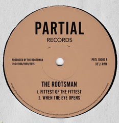 The Rootsman – Fittest Of The Fittest / Only Jah - Partial Records – PRTL10007