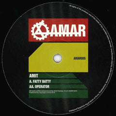 AMIT - Fatty Batty / Operator 10" AMAR005 AMAR Records