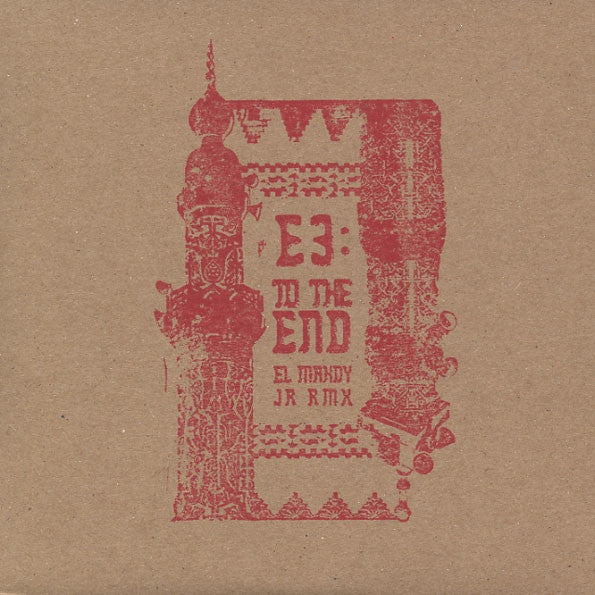 E3 - To The End 7" Boomarm Nation – BOOMARM011