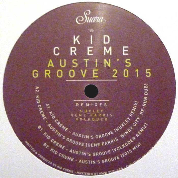 Kid Creme – Austin's Groove 2015 Suara – Suara186
