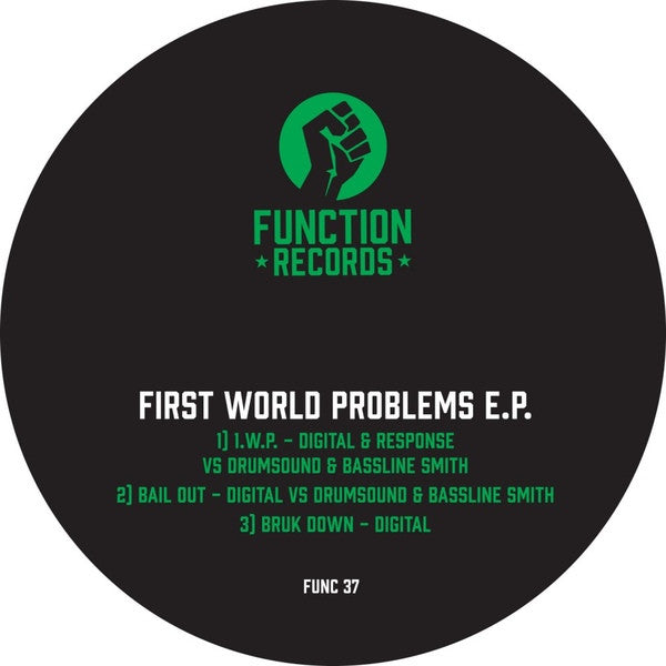 Digital & Response Vs Drumsound & Simon "Bassline" Smith – First World Problems EP Function – FUNC 37