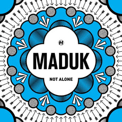 Maduk – Not Alone - Hospital Records – NHS279
