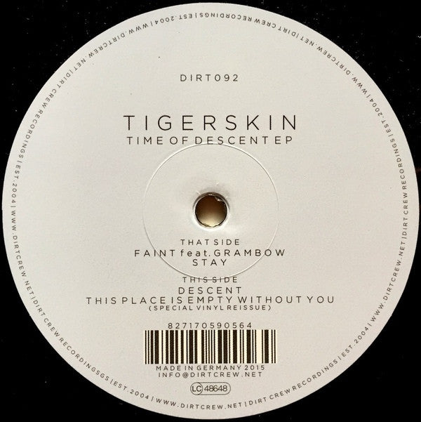 Tigerskin – Time Of Descent EP Dirt Crew Recordings – DIRT092