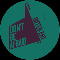 Differ-Ent – M.O.M. 12" Don't Be Afraid – DBA024