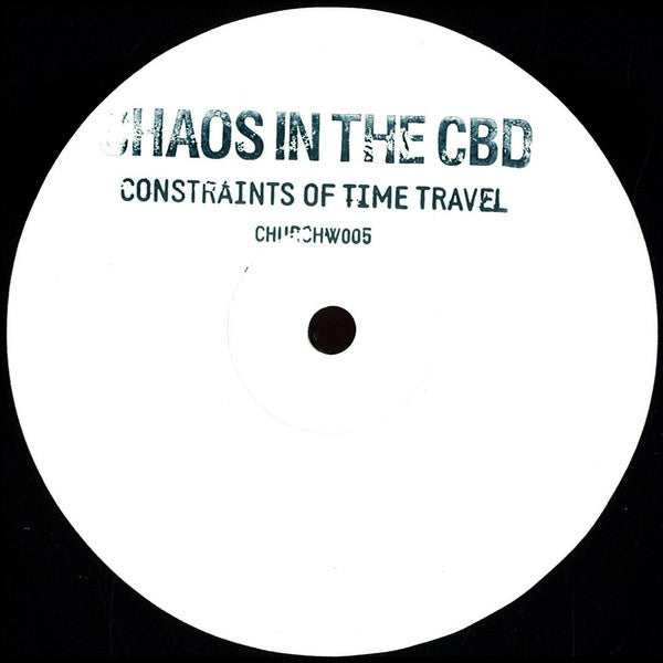 Chaos In The Cbd – Constraints Of Time Travel 12" Church – CHURCHW005