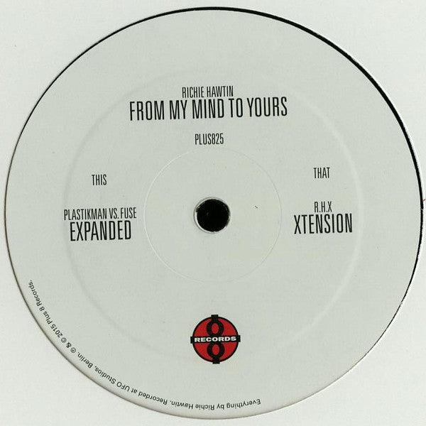 Richie Hawtin – From My Mind To Yours Plus 8 Records – PLUS825