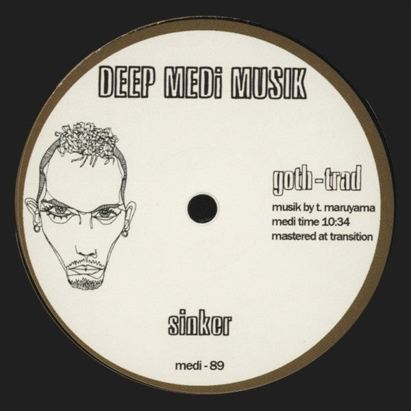 Goth-Trad – Sinker 12" REPRESS Deep Medi Musik – medi-89