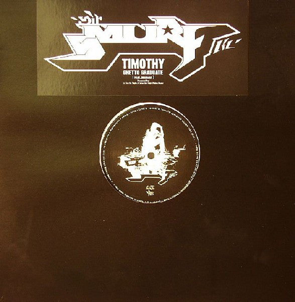 Sir Smurf Lil' – Timothy / Ghetto Graduate YNR Productions – YNR 024