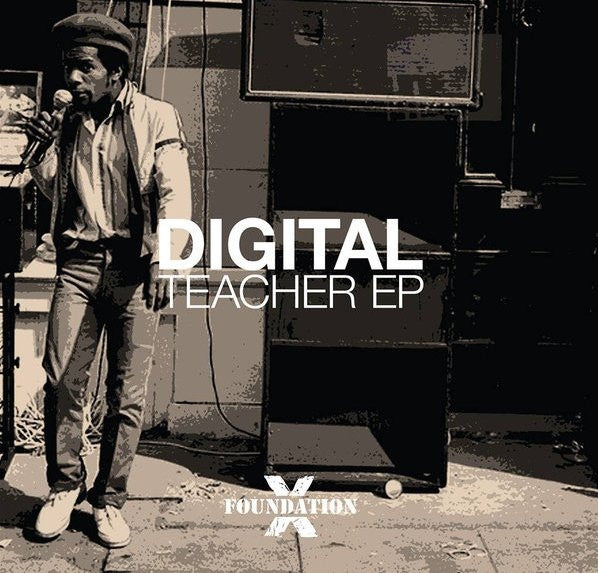 Digital – Teacher EP 12" Foundation X – FDX005