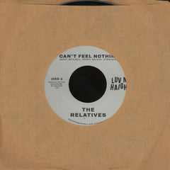 The Relatives -Can't Feel Nothin' / No Man Is An Island - Luv N' Haight – LH7078