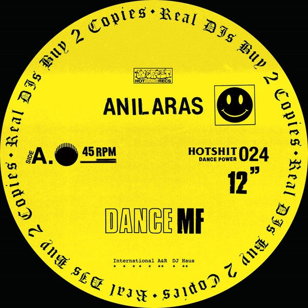 Anil Aras – Dance MF Hot Haus Recs – HOTSHIT024