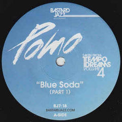 Pomo - Blue Soda 7" Bastard Jazz Recordings – BJ7:18