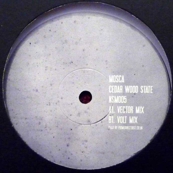 Mosca - Cedar Wood State - Not So Much – NSM005