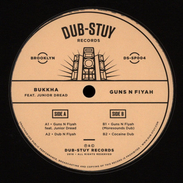 Bukkha Featuring Junior Dread - Guns N Fiyah - Dub-Stuy Records - DS-SP004