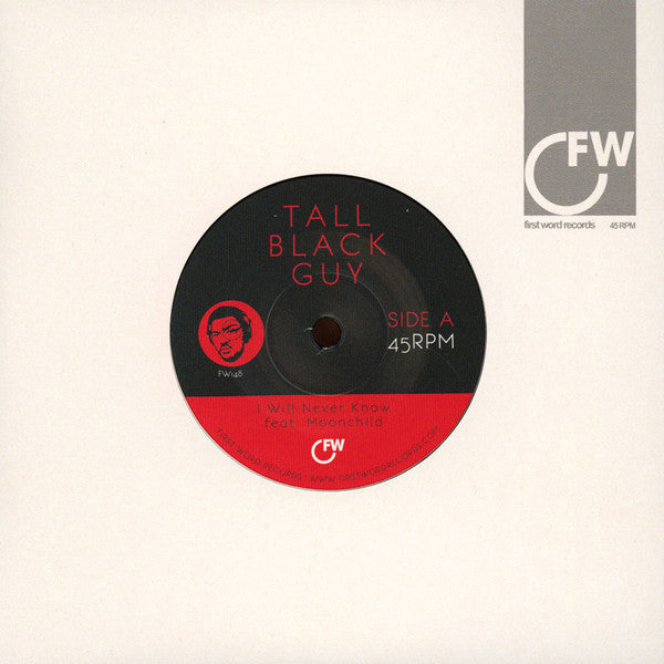 Tall Black Guy – I Will Never Know First Word Records – FW148
