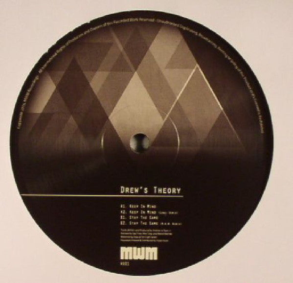 Drew's Theory – Keep In Mind / Stay The Same MWM-Recordings – MWMV001