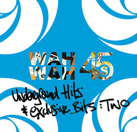 Various – Underground Hits And Exclusive Bits: Two Label: Wah Wah 45s – WAHCD004