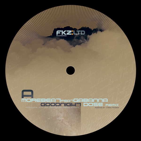 Morebeat / Gabanna / Dose - Goodnight (Dose Remix) / Time Strain Fokuz Limited – FKZLTD023