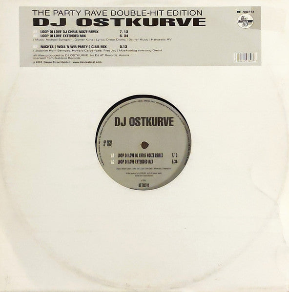 DJ Ostkurve – Loop Di Love / Nachts (Woll'n Wir Party) Dance Street – DST7302712