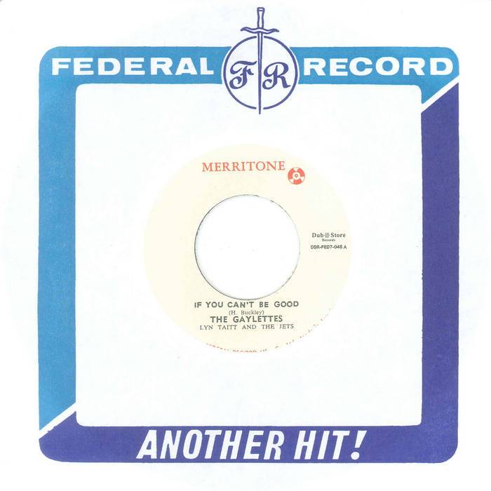 The Gaylettes, Lynn Taitt & The Jets / Mike Thompson - If You Can't Be Good / Rocksteady Wedding - Merritone, Dub Store Records – DSR-FED7-046