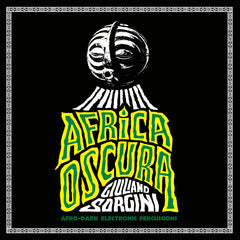 Giuliano Sorgini – Africa Oscura Four Flies Records – FLIES33