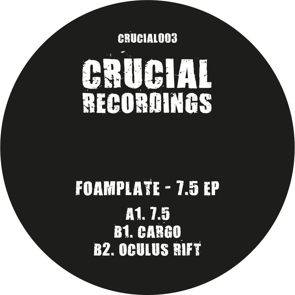 Foamplate - 7.5 EP 12" CRUCIAL003 Crucial Recordings