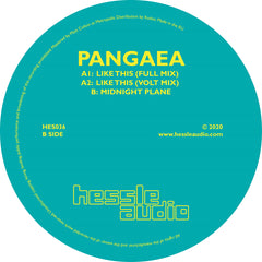 Pangaea - Like This - Hessle Audio – HES036