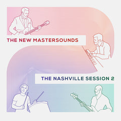 The New Mastersounds – The Nashville Session 2 - One Note Records – ONRLP023