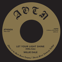 Willie Dale – Let Your Light Shine - Athens Of The North Record Company – ATH042