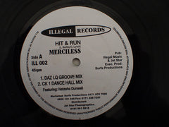 Merciless : Hit & Run  (12", Maxi)