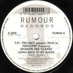 FPI Project Featuring Sharon Dee Clarke : Rich In Paradise "Going Back To My Roots" (7", Single)