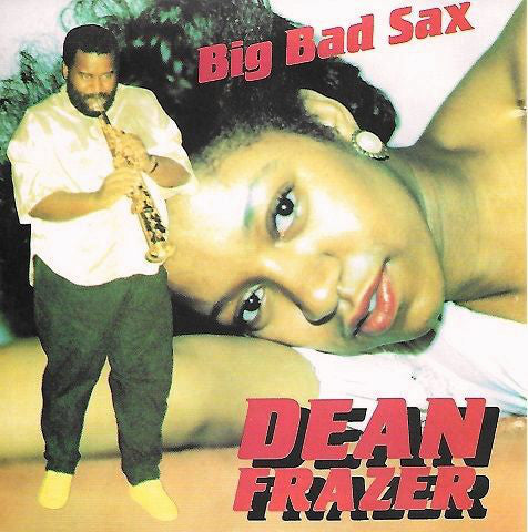 Dean Fraser : Big Bad Sax (LP, Album)