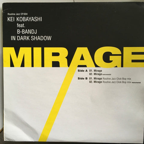Kei Kobayashi Feat. B-Bandj In Dark Shadow (5) : Mirage (12", EP)